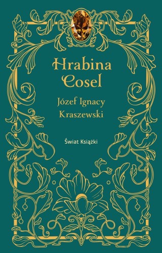 Hrabina Cosel, Józef ignacy Kraszewski