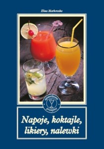 NAPOJE, KOKTAJLE, LIKIERY, NALEWKI