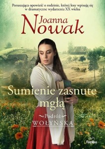 PODRÓŻ WOŁYŃSKA T.2 SUMIENIE ZASNUTE MGŁĄ