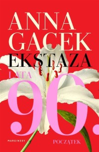 EKSTAZA. LATA 90. POCZĄTEK