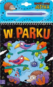 ZDRAPUJ I SZUKAJ JEŻYKA. W PARKU, ANNA PODGÓRSKA