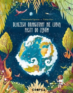 DLACZEGO ORANGUTANY NIE LUBIĄ PASTY DO ZĘBÓW?