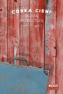 CÓRKA CIENI T.3 BURZA PRZED CISZĄ DL, EWA CIELESZ