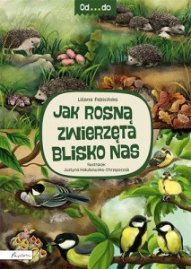 OD...DO. JAK ROSNĄ ZWIERZĘTA BLISKO NAS