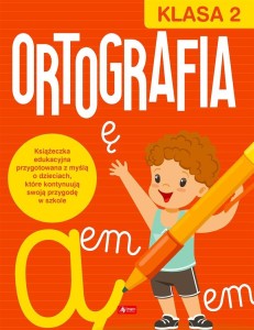 ORTOGRAFIA DLA KLASY 2, KATARZYNA ZIOLA-ZEMCZAK
