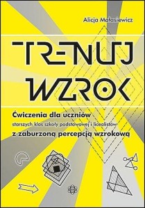 TRENUJ WZROK. ĆW. DLA UCZNIÓW... W.2023