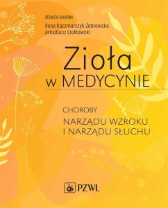 ZIOŁA W MEDYCYNIE. CHOROBY NARZĄDU WZROKU...