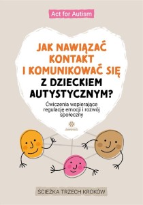 JAK NAWIĄZAĆ KONTAKT I KOMUNIKOWAĆ SIĘ...