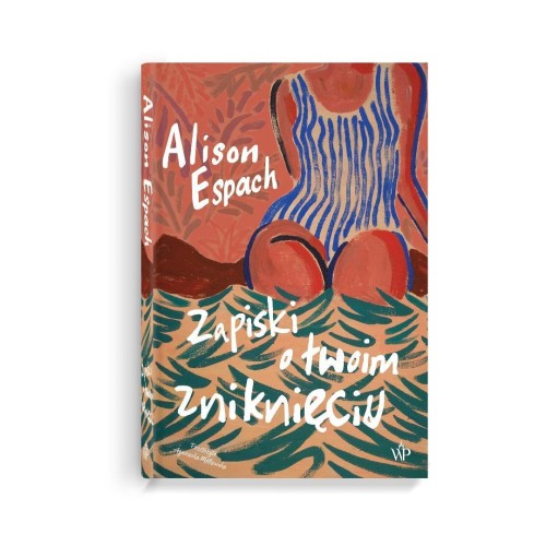 Zapiski o twoim zniknięciu, Alison Espach