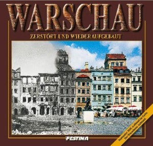 WARSZAWA ZBURZONA I ODBUDOWANA - WER. NIEMIECKA
