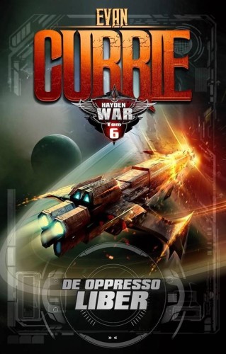 Hayden War T.6 De Oppresso Liber, Evan Currie