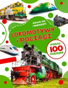 LOKOMOTYWY I POCIĄGI, PRACA ZBIOROWA