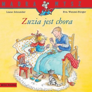 MĄDRA MYSZ. ZUZIA JEST CHORA W.2