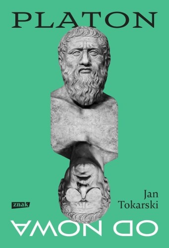 Platon od nowa, Jan Tokarski