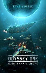 ODYSSEY ONE T.1 ROZGRYWKA W CIEMNO, EVAN CURRIE