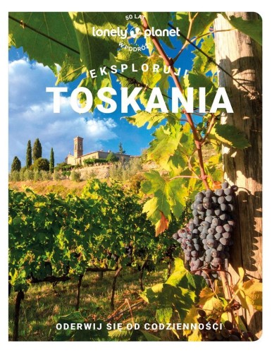 Eksploruj!Toskania., praca zbiorowa