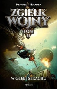 ZGIEŁK WOJNY T.2 W GŁĘBI STRACHU, KENNEDY HUDNER