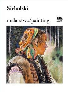 SICHULSKI. MALARSTWO, URSZULA KOZAKOWSKA-ZAUCHA