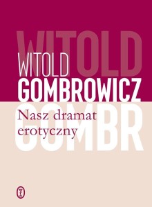 NASZ DRAMAT EROTYCZNY