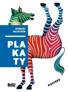 HILSCHER. PLAKATY, IRENA PRZYMUS