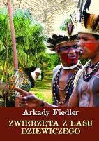 ZWIERZĘTA Z LASU DZIEWICZEGO, ARKADY FIEDLER