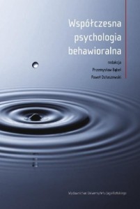 WSPÓŁCZESNA PSYCHOLOGIA BEHAWIORALNA