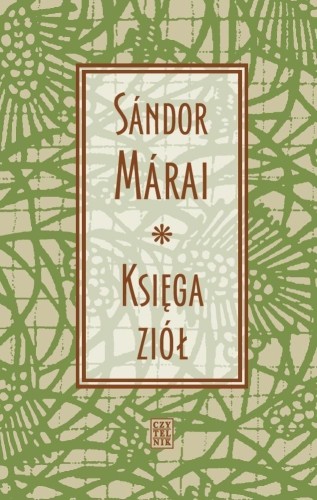 Księga ziół, Sndor Mrai