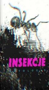INSEKCJE. ANTOLOGIA, RED. MARTA SOBIECKA