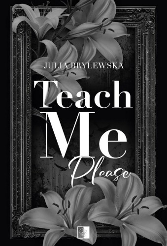 Teach Me Please, Julia Brylewska