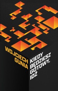 KIEDY BĘDZIESZ GOTOWY, IDŹ. OSIEM OPOWIEŚCI...