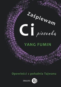 ZAŚPIEWAM CI PIOSENKĘ, YANG FUMIN