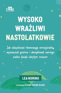 WYSOKO WRAŻLIWI NASTOLATKOWIE. REGULACJA EMOCJI...