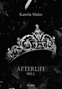 AFTERLIFE HELL, KAMILA MALEC