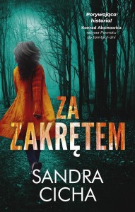 ZA ZAKRĘTEM, SANDRA CICHA