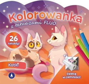 KOLOROWANKA Z TATUAŻAMI FLUO KOTKI, PRACA ZBIOROWA