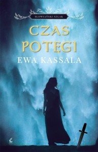 CZAS POTĘGI, EWA KASSALA