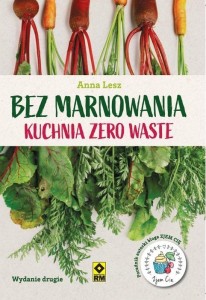 BEZ MARNOWANIA. KUCHNIA ZERO WASTE W.2