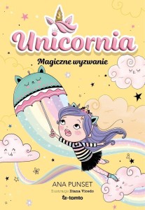 UNICORNIA. MAGICZNE WYZWANIE, ANA PUNSET