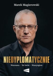 NIEDYPLOMATYCZNIE, MAREK MAGIEROWSKI