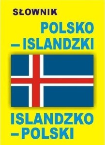 SŁOWNIK POLSKO-ISLANDZKI O ISLANDZKO-POLSKI