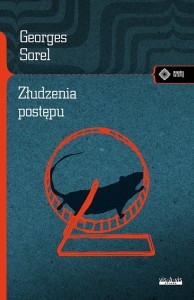 ZŁUDZENIA POSTĘPU, GEORGES SOREL