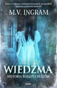 WIEDŹMA. HISTORIA RODZINY BELLÓW W.2022