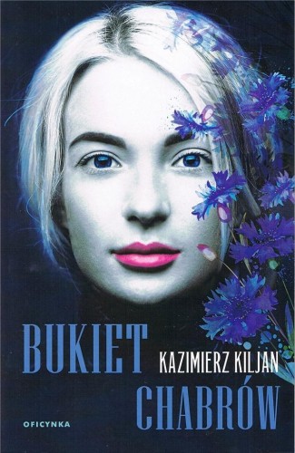 Bukiet chabrów, Kazimierz Kiljan