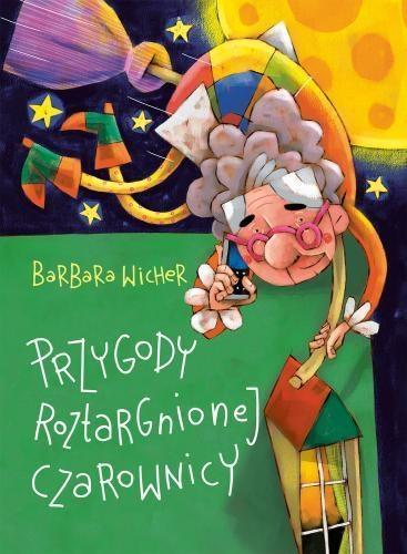 Przygody roztargnionej czarownicy, Barbara Wicher