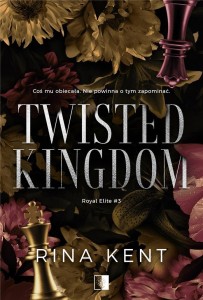 TWISTED KINGDOM, RINA KENT
