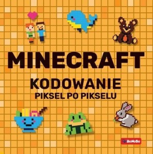 MINECRAFT KODOWANIE PIKSEL PO PIKSELU