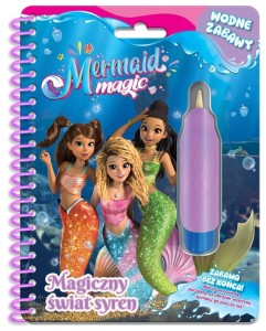 MAGIA SYREN. WODNE ZABAWY. MAGICZNY ŚWIAT SYREN
