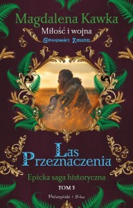 OPOWIEŚCI ŻMUDZI T.3 LAS PRZEZNACZENIA