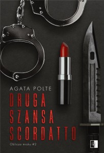 DRUGA SZANSA SCORDATTO, AGATA POLTE