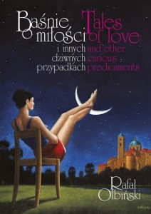 BAŚNIE O MIŁOŚCI I INNYCH DZIWNYCH PRZYPADKACH